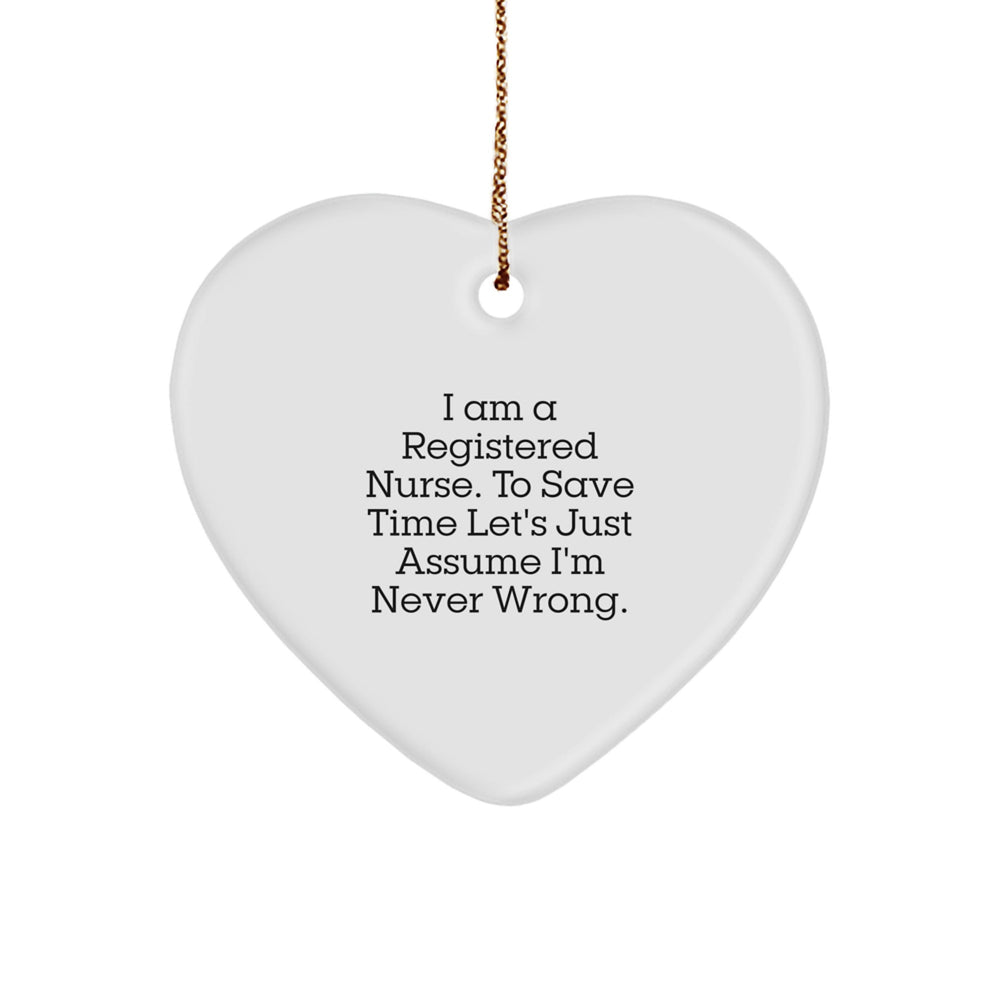 Funny Heart Ornament Gifts for Registered Nurses, 'I Am A Registered Nurse' Quote, Christmas Unique Gifts from Family to Nurse Coworkers - Image 1