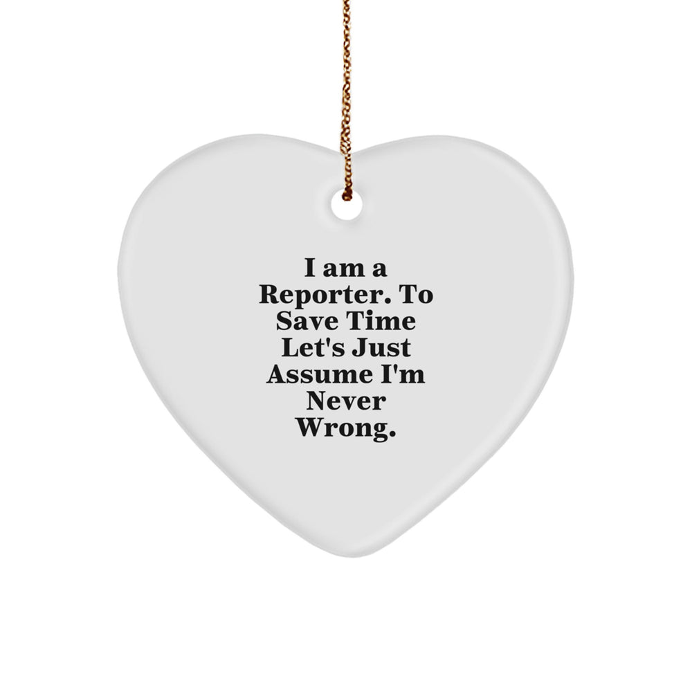 Reporter Heart Ornament, Funny Quote, Gifts from Family to Reporter, Unique Christmas Unique Gifts for Reporter - Image 1
