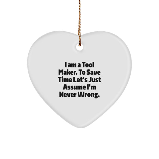 Funny Tool Maker Heart Ornament Gifts from Friends, Family, or Coworkers for Men, Women, or Tool Makers on Christmas Unique Gifts - Image 1