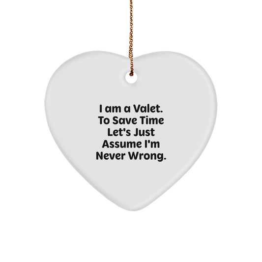 Funny Valet Gifts, Heart Ornament for Men or Women, Christmas Unique Gift from Friends or Family - Image 1