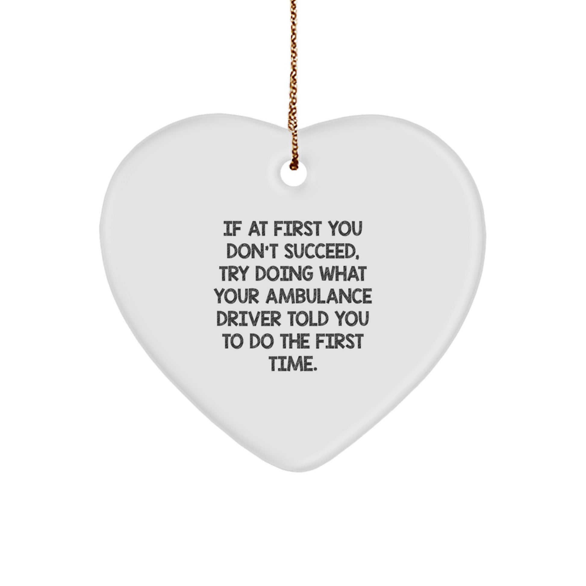 Funny Ambulance Driver Gifts, Ambulance Driver Heart Ornament, Christmas Unique Gifts, Gifts from Men, for Ambulance Driver Men - Image 1