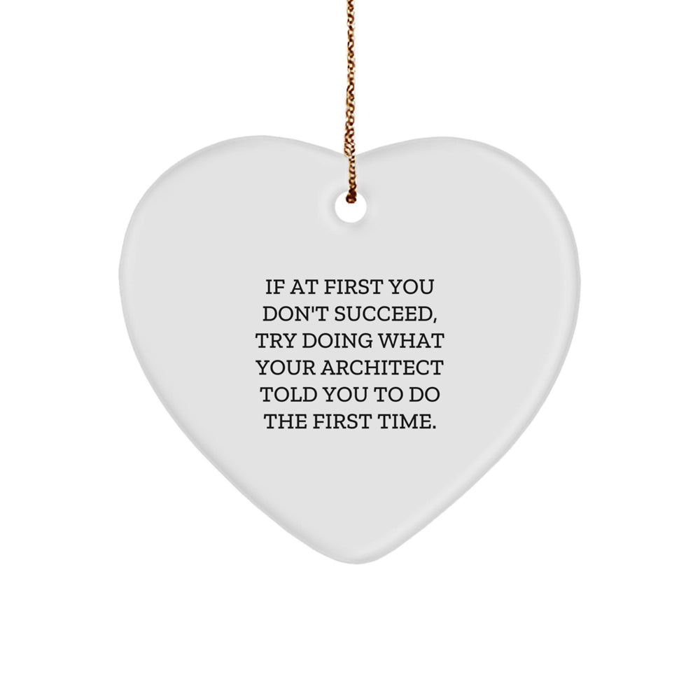 Architect Heart Ornament Funny Christmas Unique Gift from Friends to Family - Image 1