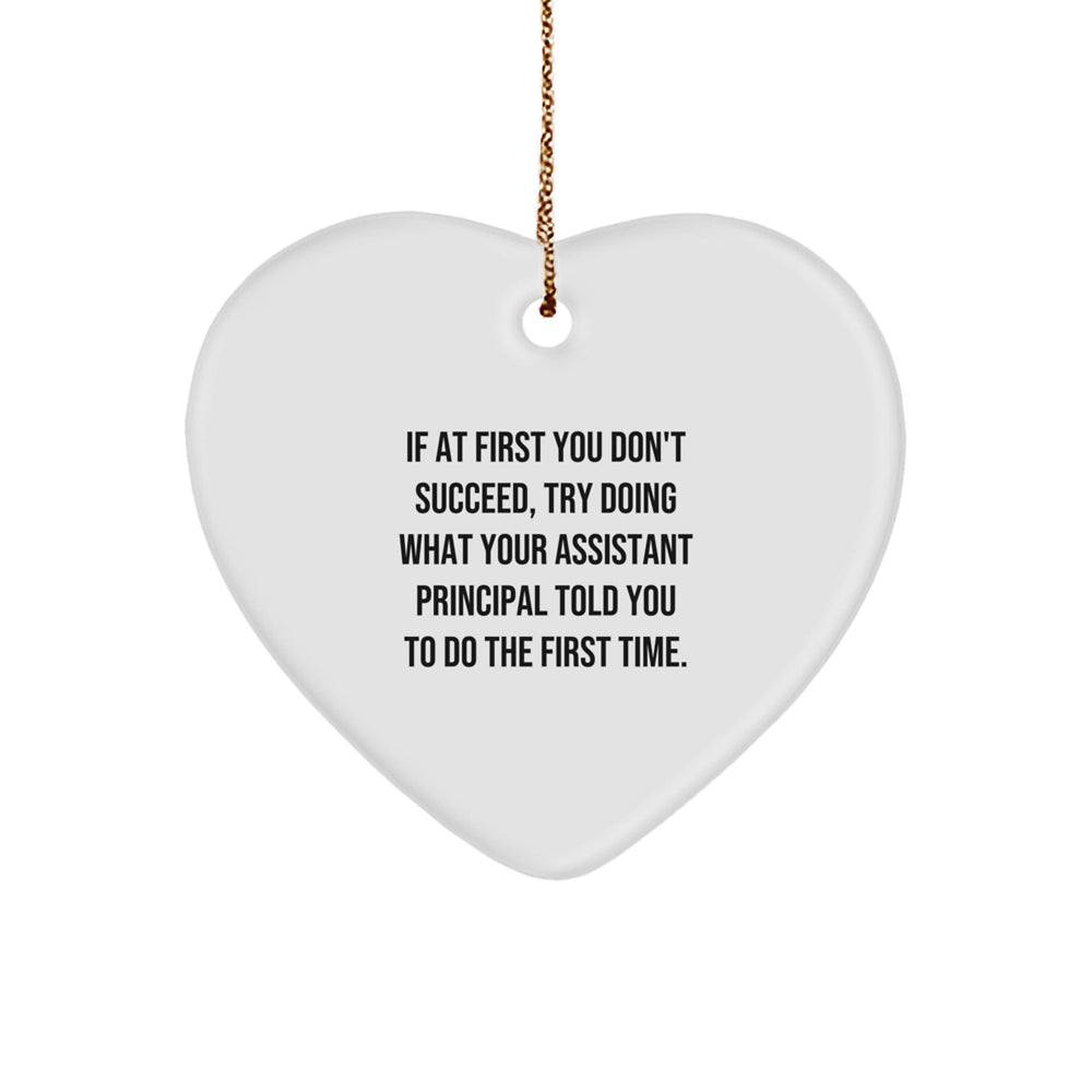 Funny Gift for Assistant Principal - Heart Ornament with Motivational Quote - Gifts from Friends for Christmas Decoration - Image 1