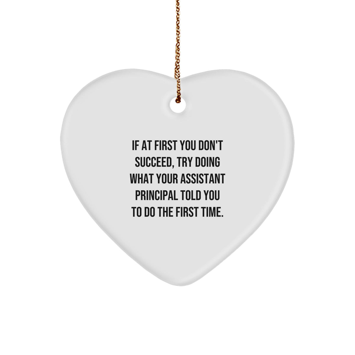 Funny Gift for Assistant Principal - Heart Ornament with Motivational Quote - Gifts from Friends for Christmas Decoration - Image 1