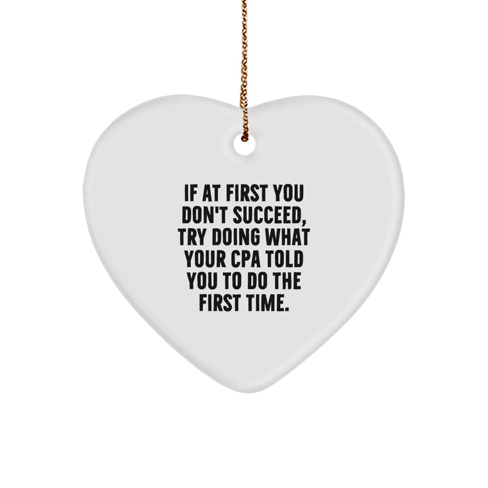 Funny CPA Gifts for Christmas, Heart Ornament with Inspirational Quote Gifts from Family, Unique Christmas Unique Gifts for CPA Friends - Image 1