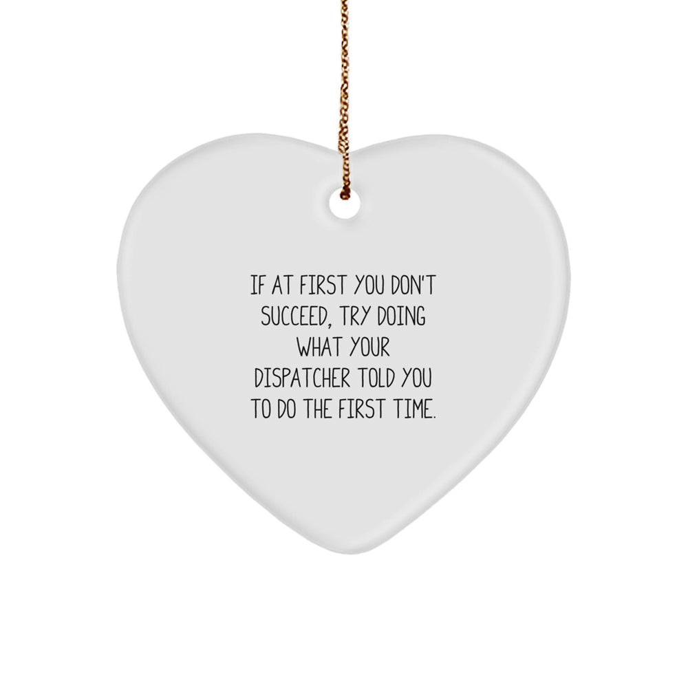 Funny Dispatcher Gift Ideas, Heart Ornament for Dispatcher Christmas Unique Gifts from Friends - Image 1