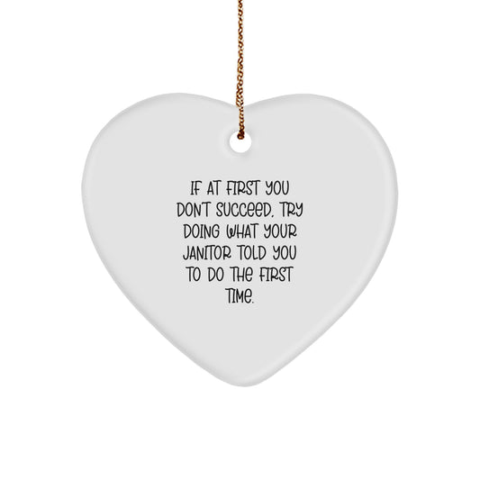 Funny Janitor Quote Heart Ornament, Gifts from Men, Women, Friends, or Family, Heartfelt Christmas Decor, Inspirational Janitor Gifts, Janitor Appreciation, Heart Shaped Ornament with Quote - Image 1