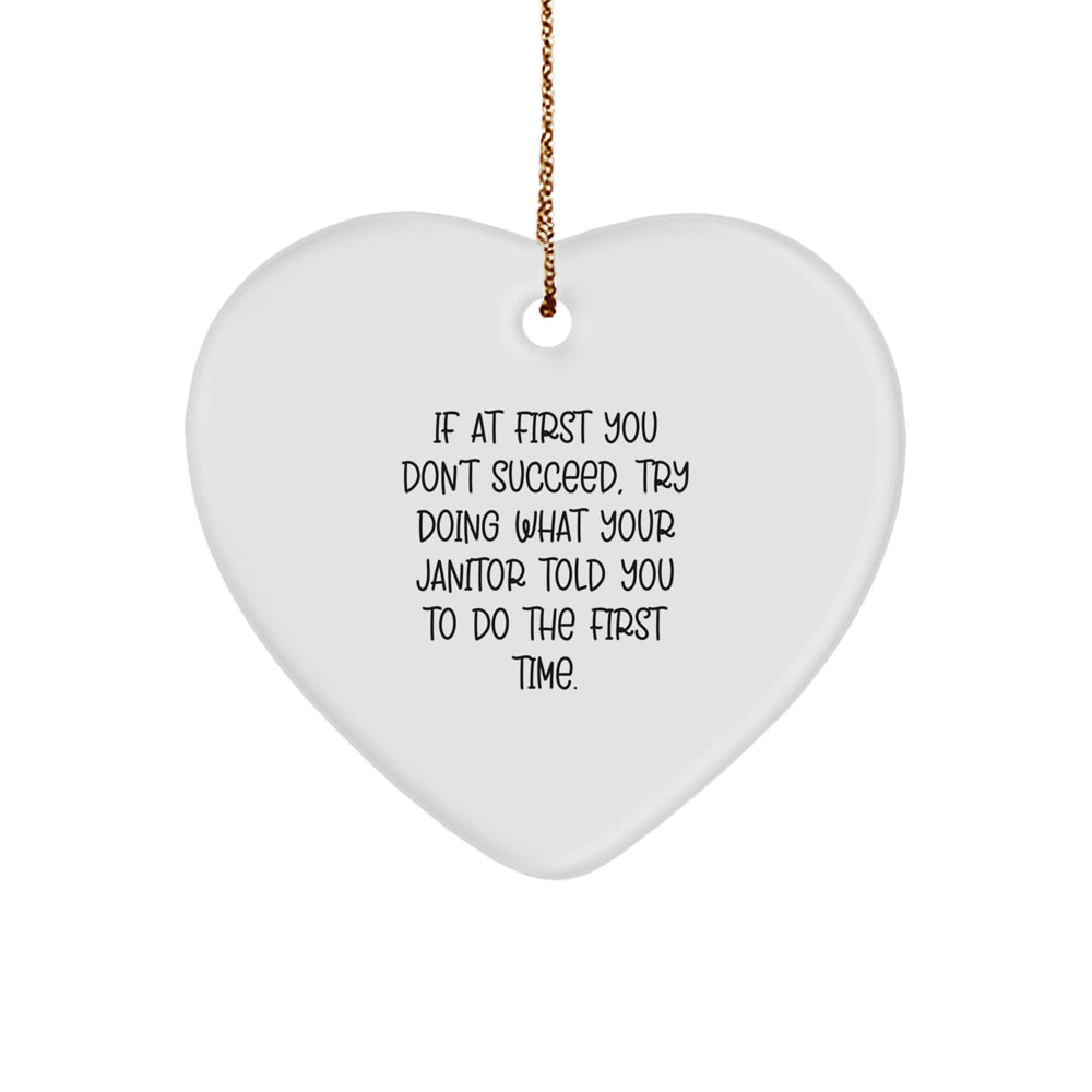Funny Janitor Quote Heart Ornament, Gifts from Men, Women, Friends, or Family, Heartfelt Christmas Decor, Inspirational Janitor Gifts, Janitor Appreciation, Heart Shaped Ornament with Quote - Image 1