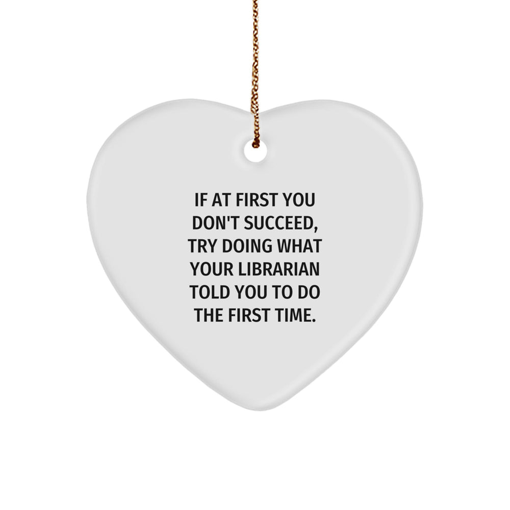 Funny Librarian Gifts for Christmas - Heart Ornament from Friends, Family, Coworkers - Image 1