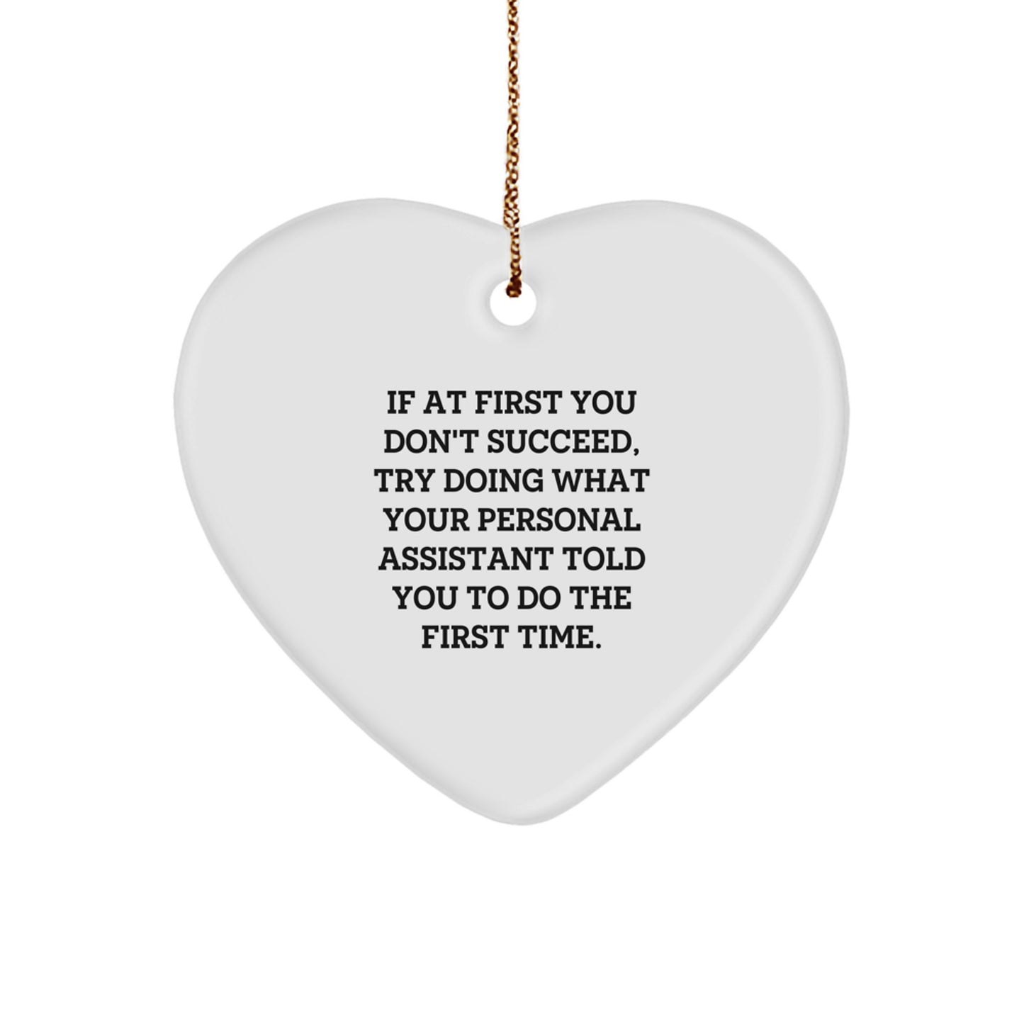 Funny Personal Assistant Gifts from Friends for Men and Women, Heart Ornament for Christmas - Image 1