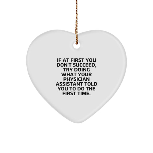 Funny Physician Assistant Heart Ornament Gifts from Friends or Family for Christmas - Image 1