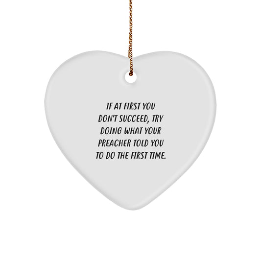 Funny Preacher Heart Ornament, Gifts from Friends, Family, Coworkers, Perfect for Christmas Unique Gifts, Inspirational Quote Decor - Image 1