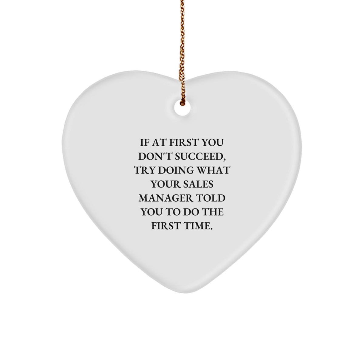 Funny Sales Manager Gifts, Heart Ornament with Inspirational Quote, Gifts from Men for Sales Manager, Perfect Christmas Unique Gifts for Family - Image 1