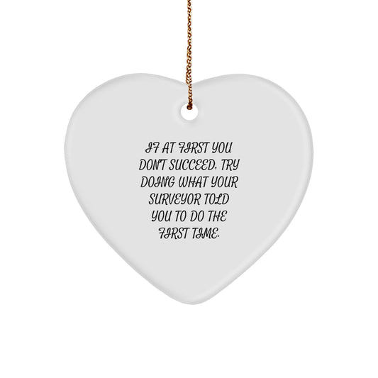 Funny Surveyor Heart Ornament Gifts from Friends to Surveyor - Image 1