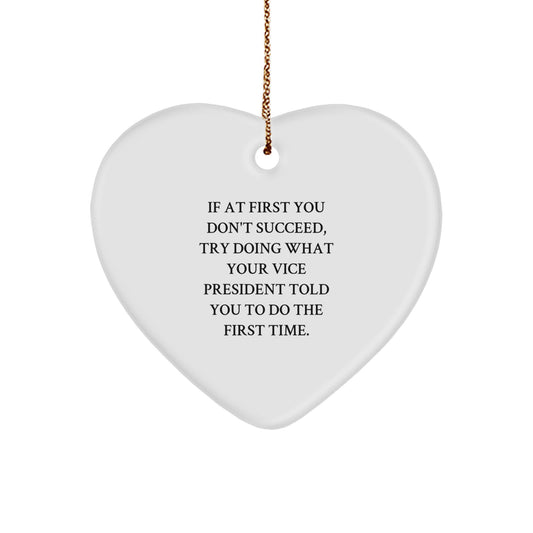 Funny Vice President Gifts, Heart Ornament for Vice President, Christmas Unique Gifts from Friends to Vice President, Inspirational Vice President Quotes - Image 1