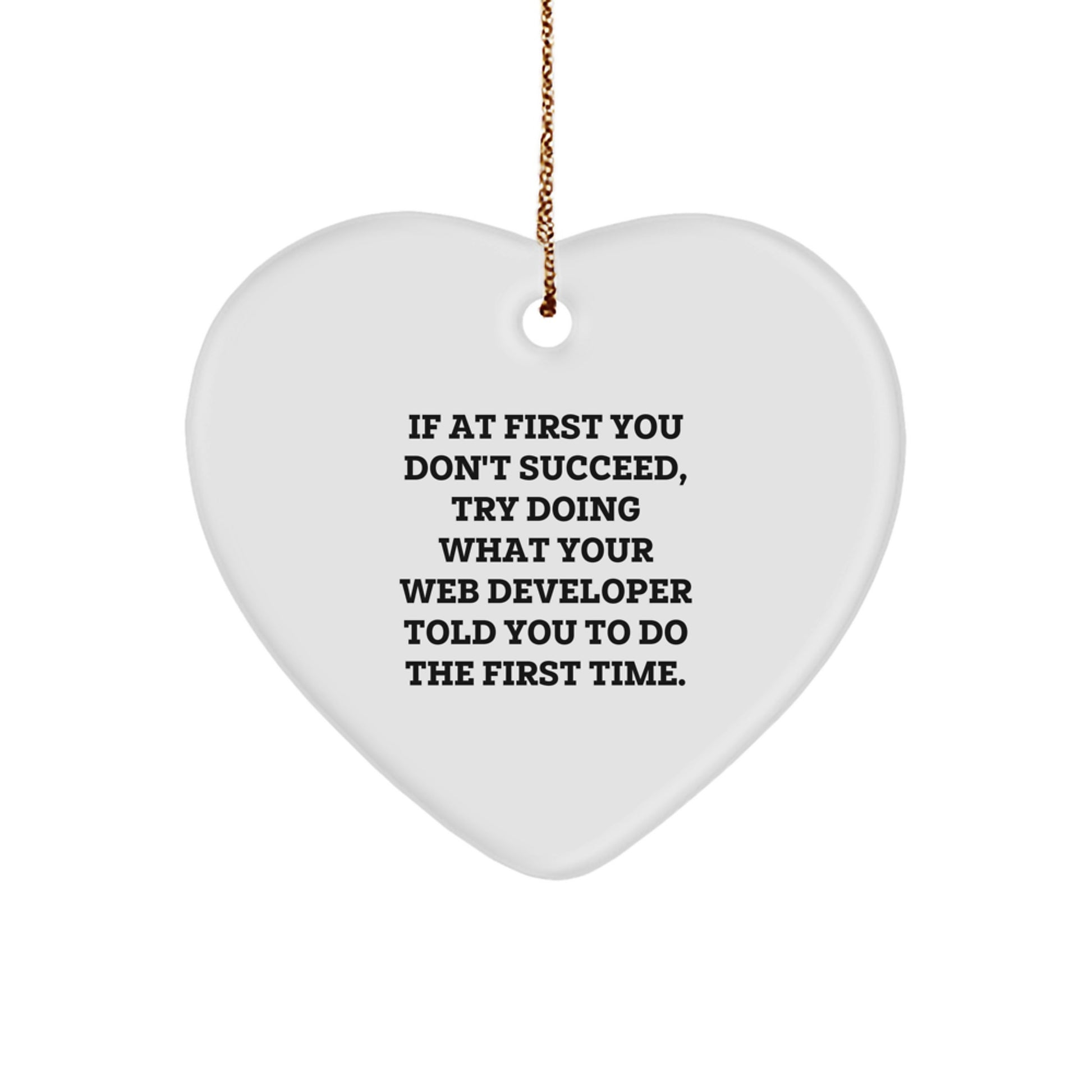 Funny Web Developer Gifts for Men - Heart Ornament with 'If At First You Don't Succeed' Motivational Quote, Unique Christmas Unique Gift Ideas from - Image 1