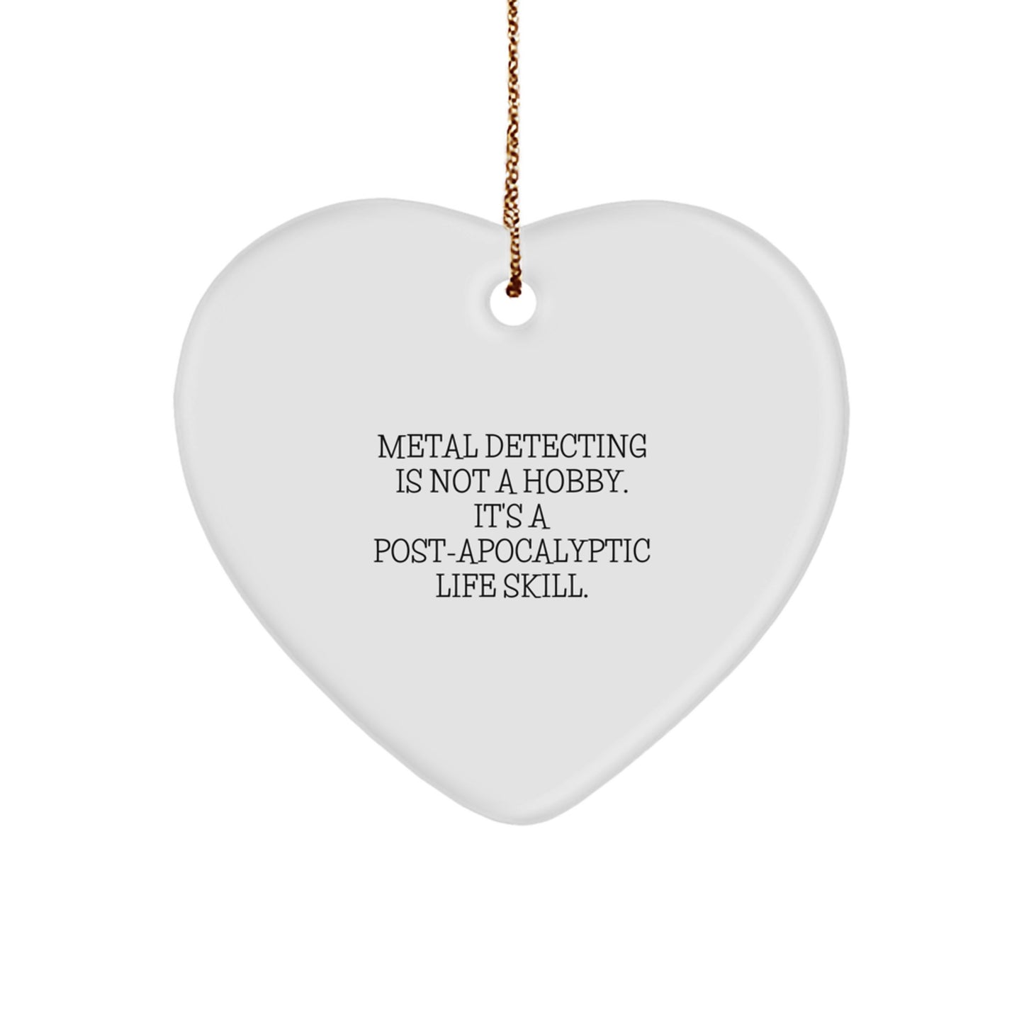 Funny Metal Detecting Heart Ornament Gifts for Metal Detecting Enthusiasts - Gifts from Family for Christmas Unique Gifts - Image 1
