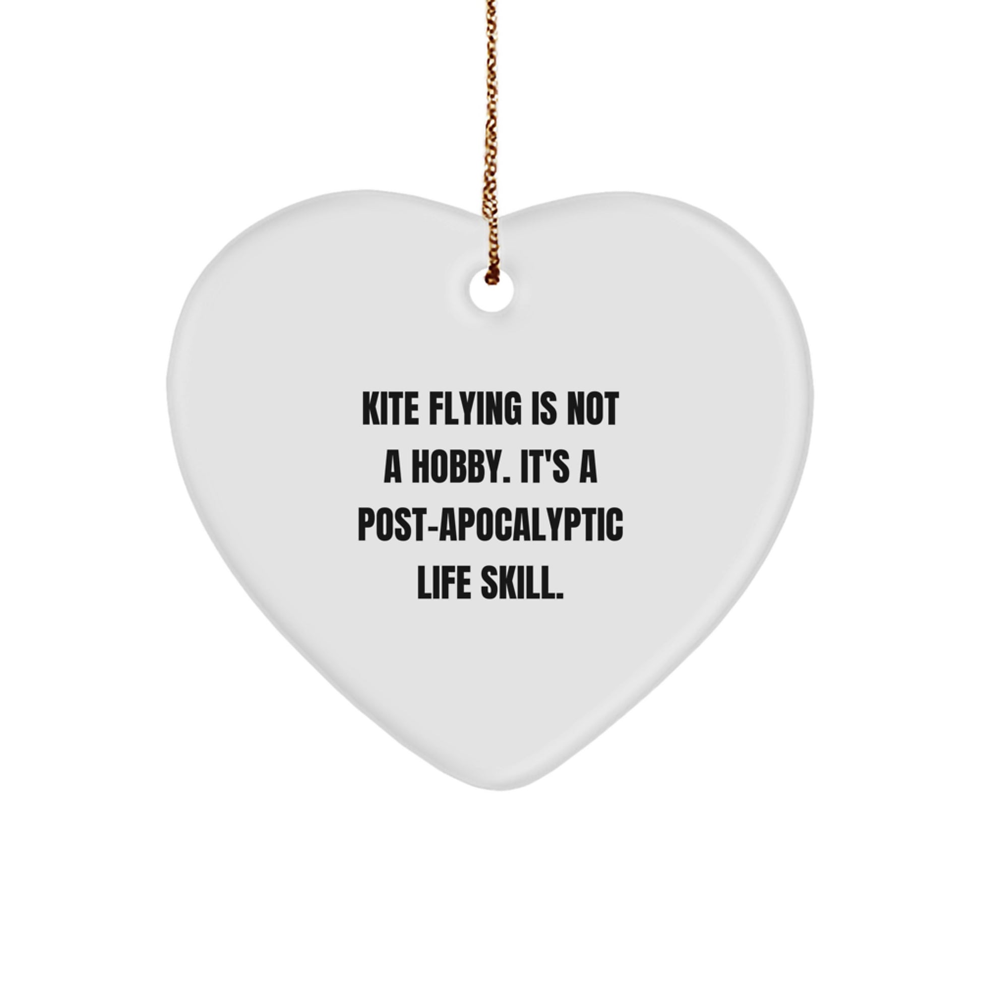 Funny Kite Flying Gifts, Heart Ornament Quote 'Kite Flying Is Not A Hobby', Unique Christmas Decorations for Friends and Family - Image 1