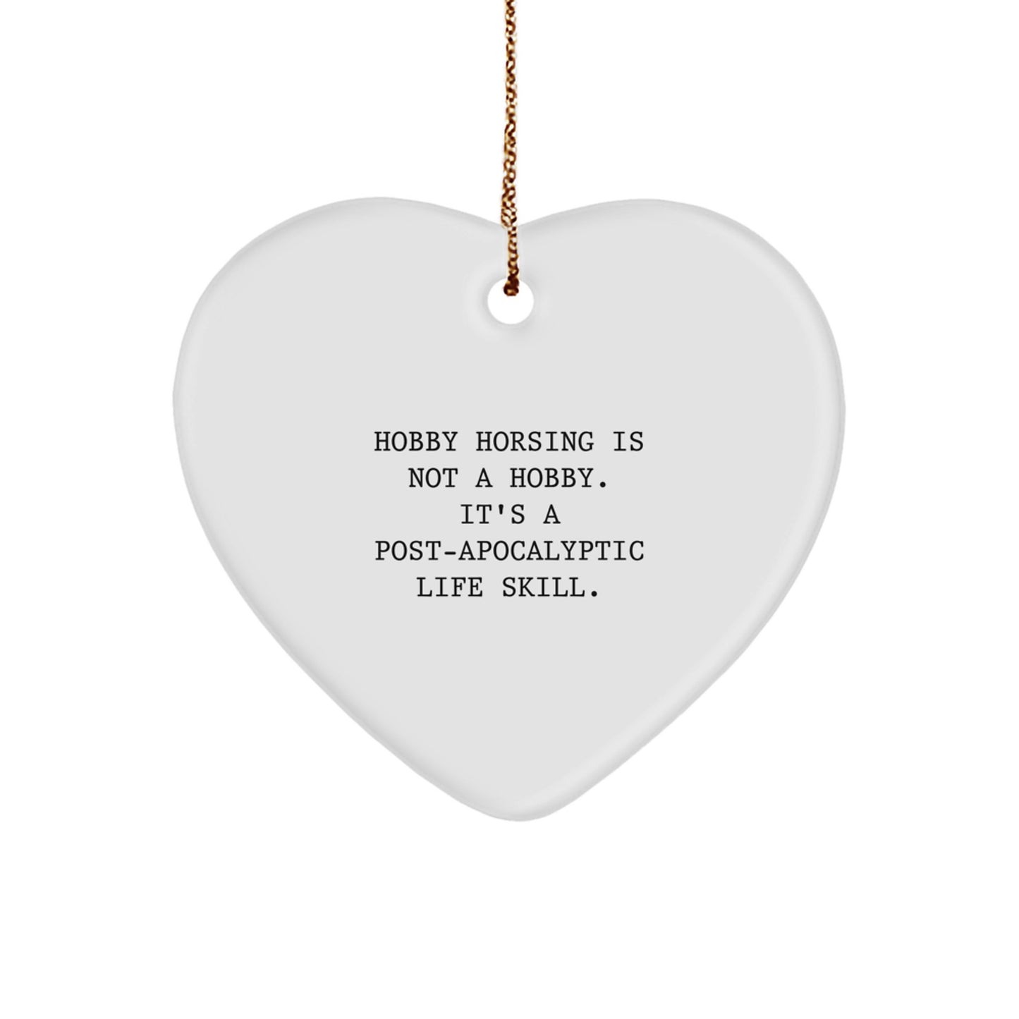 Hobby Horsing Funny Heart Ornaments Gifts from Family for Friends - Image 1