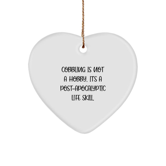 Cobbling Enthusiasts Gifts for Christmas - Heart Ornament Funny Quote - Gifts from Friends and Family - Image 1