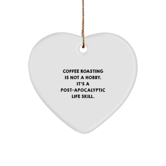 Funny Coffee Roasting Gifts from Men, 'Coffee Roasting Is Not A Hobby. It's A Post-apocalyptic Life Skill.' Christmas Unique Gifts for Coffee Roasting Enthusiasts - Image 1