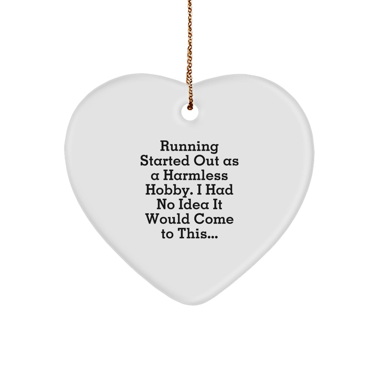 Funny Running Gifts for Men - Heart Ornament with Inspirational Quote, Perfect Christmas Unique Gifts from Friends or Family - Image 1