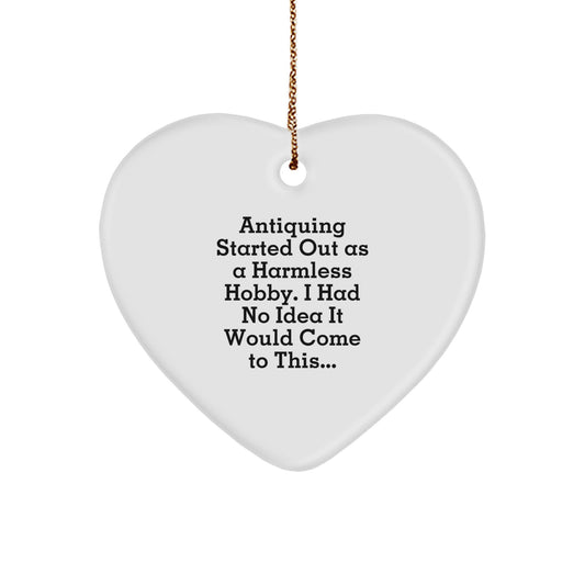 Antiquing Gifts for Women - Funny Quote Heart Ornament - Christmas Unique Presents from Family - Image 1