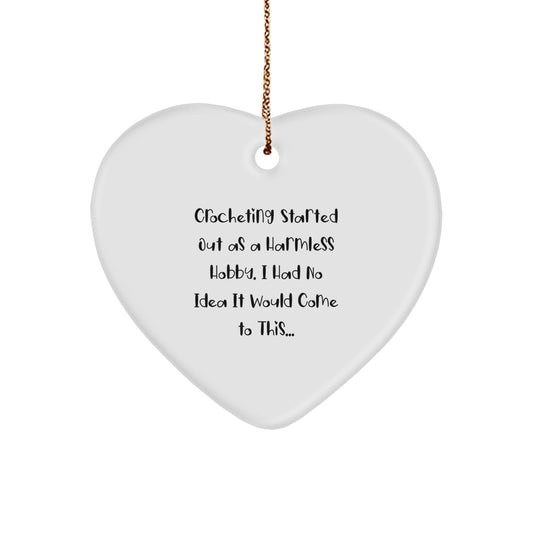 Crocheting Gifts from Men for Women - Funny Quote Heart Ornament for Christmas Unique Gifts - Image 1