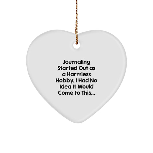 Funny Journaling Gifts for Journaling Enthusiasts, Heart Ornament Quote - Gifts from Friends or Family for Journaling Lovers at Christmas, White Heart Shaped Ornament - Image 1