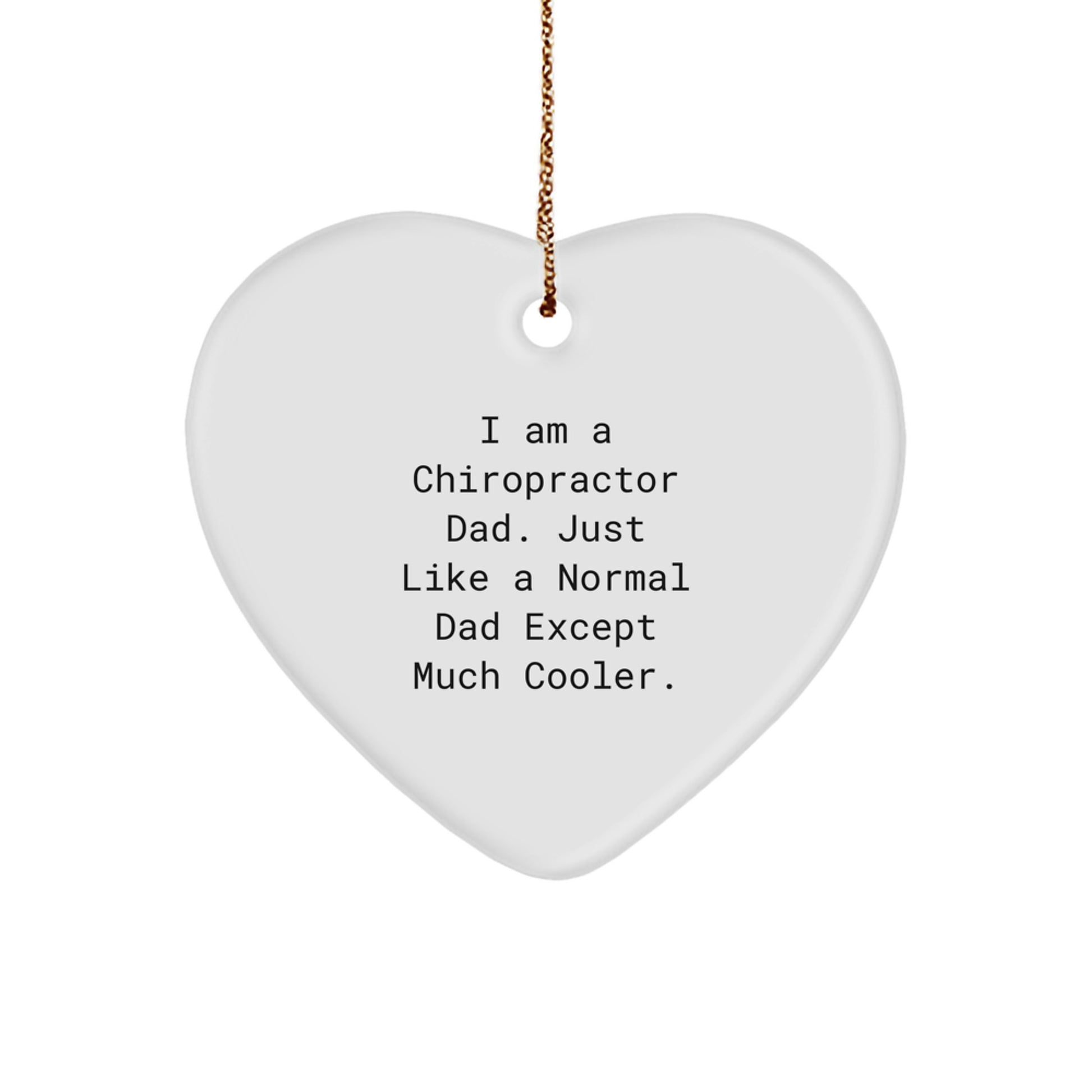 Funny Chiropractor Gifts from Dad, Heart Ornament for Chiropractor Husband or Friend, Christmas Unique Gifts - Image 1
