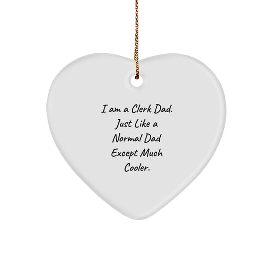 Funny Clerk Dad Gifts - Heart Ornament for Men, Clerk Christmas Unique Gifts from Dad, Funny Heart Shape Ornament for Men, Clerk, Christmas - Image 1