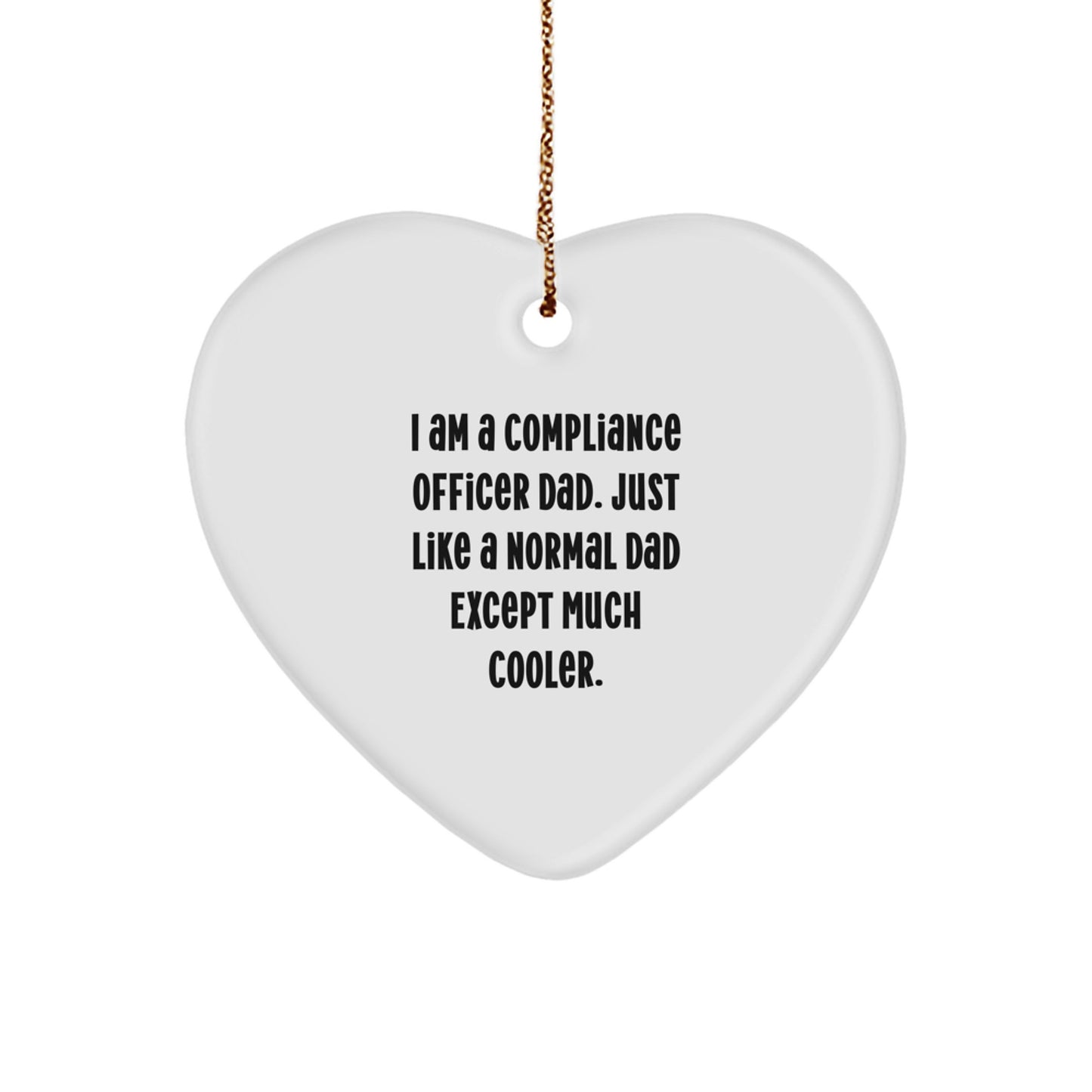 Funny Compliance Officer Heart Ornaments Gifts from Dad - Unique Christmas Unique Gifts for Compliance Officer Men - Image 1