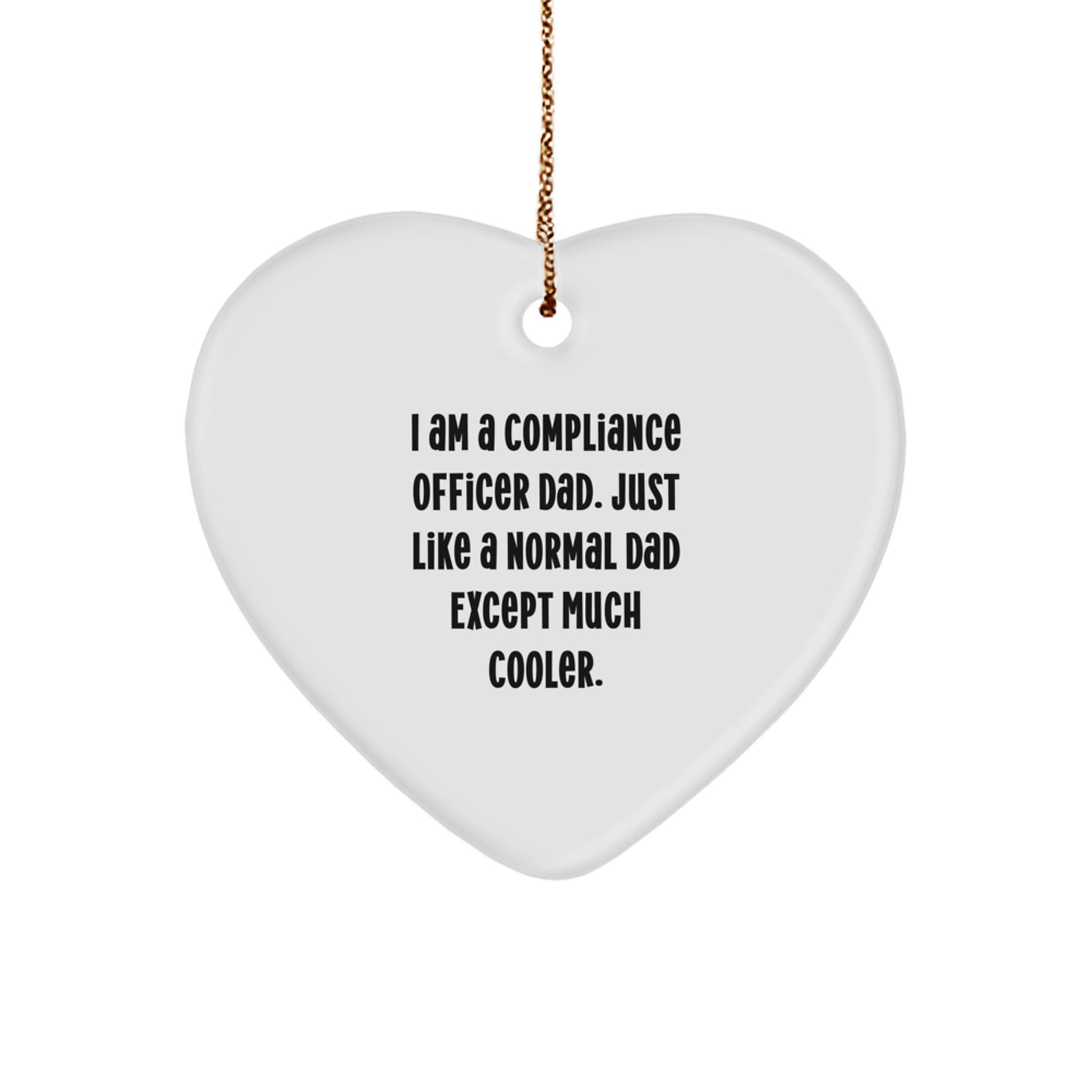 Funny Compliance Officer Heart Ornaments Gifts from Dad - Unique Christmas Unique Gifts for Compliance Officer Men - Image 1