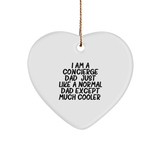 Funny Concierge Dad Gifts, Heart Ornament for Men, Unique Christmas Decorations, Gifts from Dad, Perfect for Concierge Family - Image 1