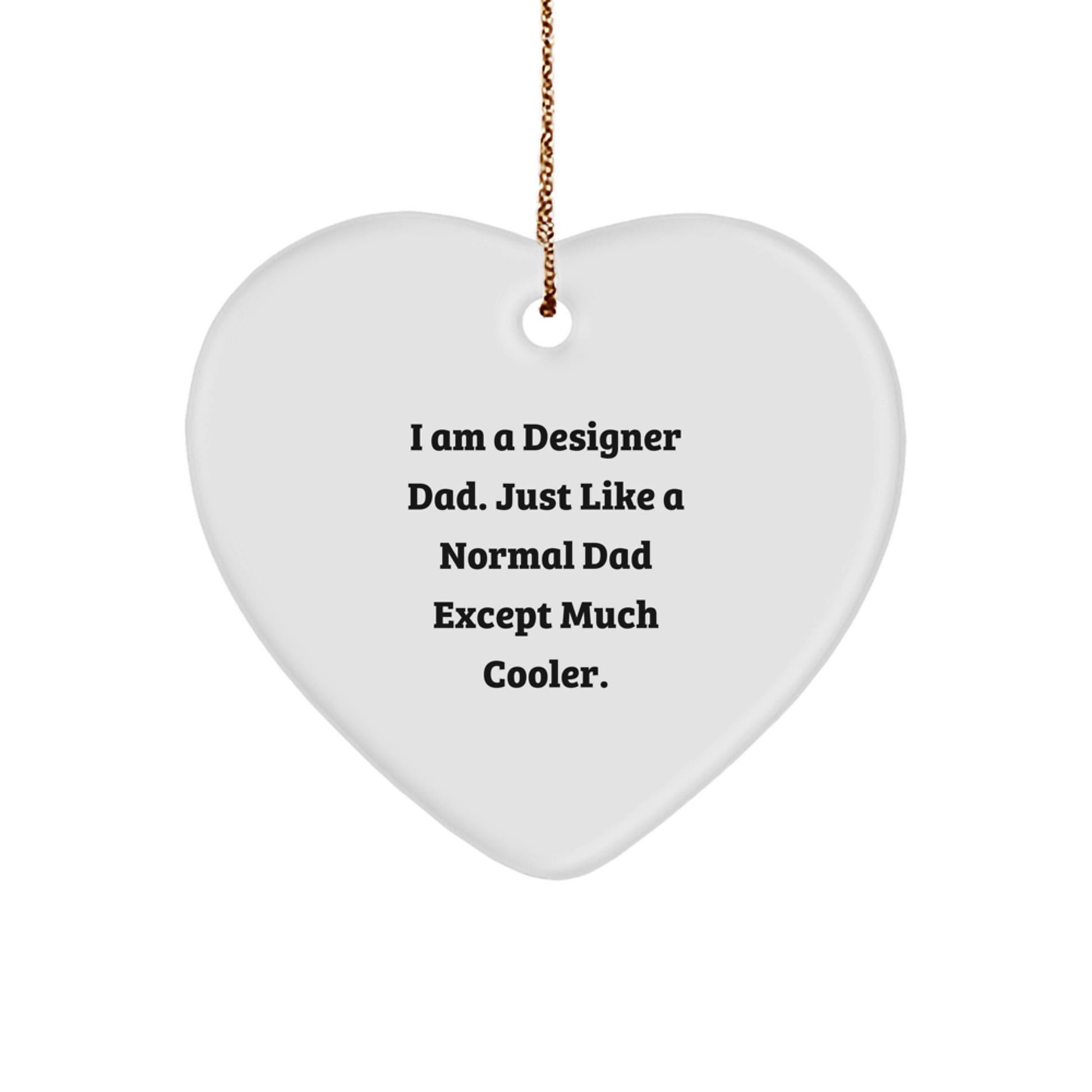 Funny Heart Ornament Gifts from Men to Designer Dad, Unique Christmas Decorations for Home, Office, or Desk - Image 1