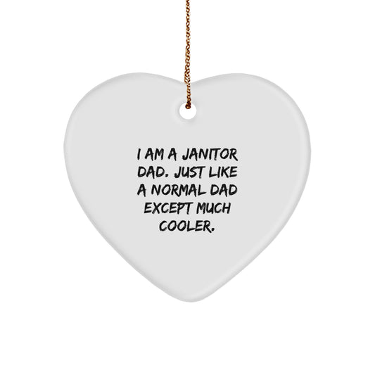 Funny Janitor Gifts, Heart Ornament, I Am A Janitor Dad - Unique Janitor Husband Gifts for Men, Funny Janitor Christmas Unique Gifts from Husband to Janitor Wife - Image 1
