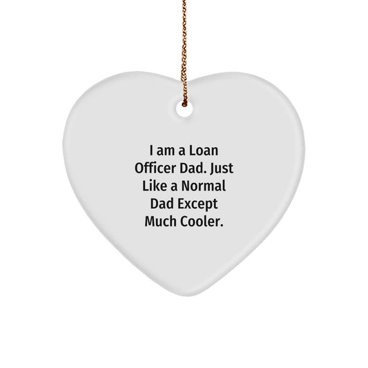 Funny Loan Officer Gifts from Dad for Loan Officer Men, Heart Ornament Christmas Unique Gifts - Image 1
