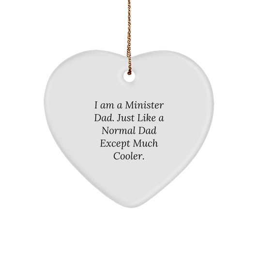 Funny Minister Heart Ornament Gifts from I Am A Minister Dad - Unique Christmas Unique Gifts for Minister - Image 1