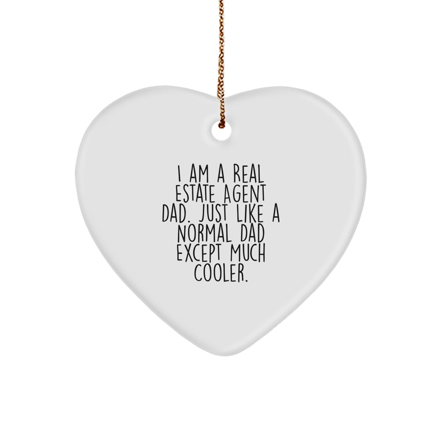 Funny Real Estate Agent Gifts Heart Ornament for Dad, Perfect Unique Christmas Unique Gifts from Men, Gifts for Real Estate Agent, Real Estate Agent Dad Heart Ornament - Image 1