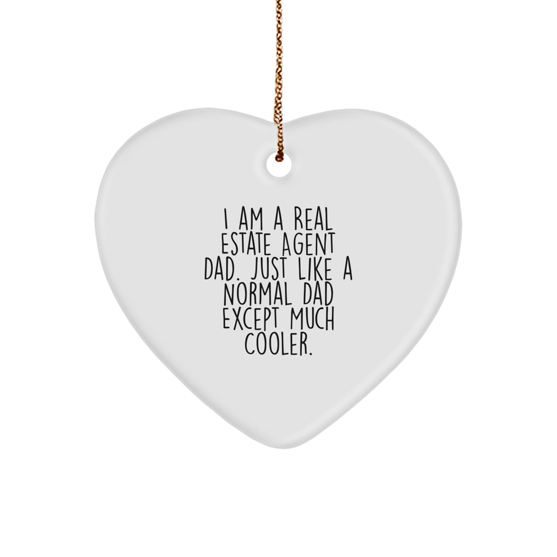 Funny Real Estate Agent Gifts Heart Ornament for Dad, Perfect Unique Christmas Unique Gifts from Men, Gifts for Real Estate Agent, Real Estate Agent Dad Heart Ornament - Image 1