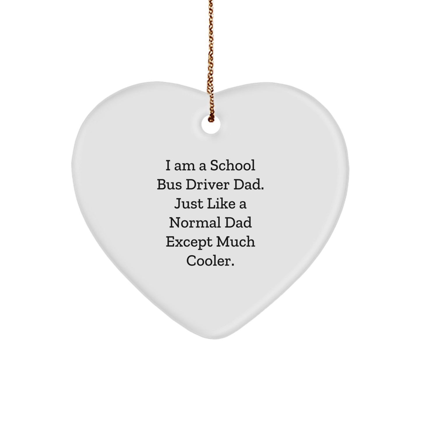 School Bus Driver Gifts from Men, Funny Heart Ornament for School Bus Driver Dads, Christmas Unique Gifts - Image 1