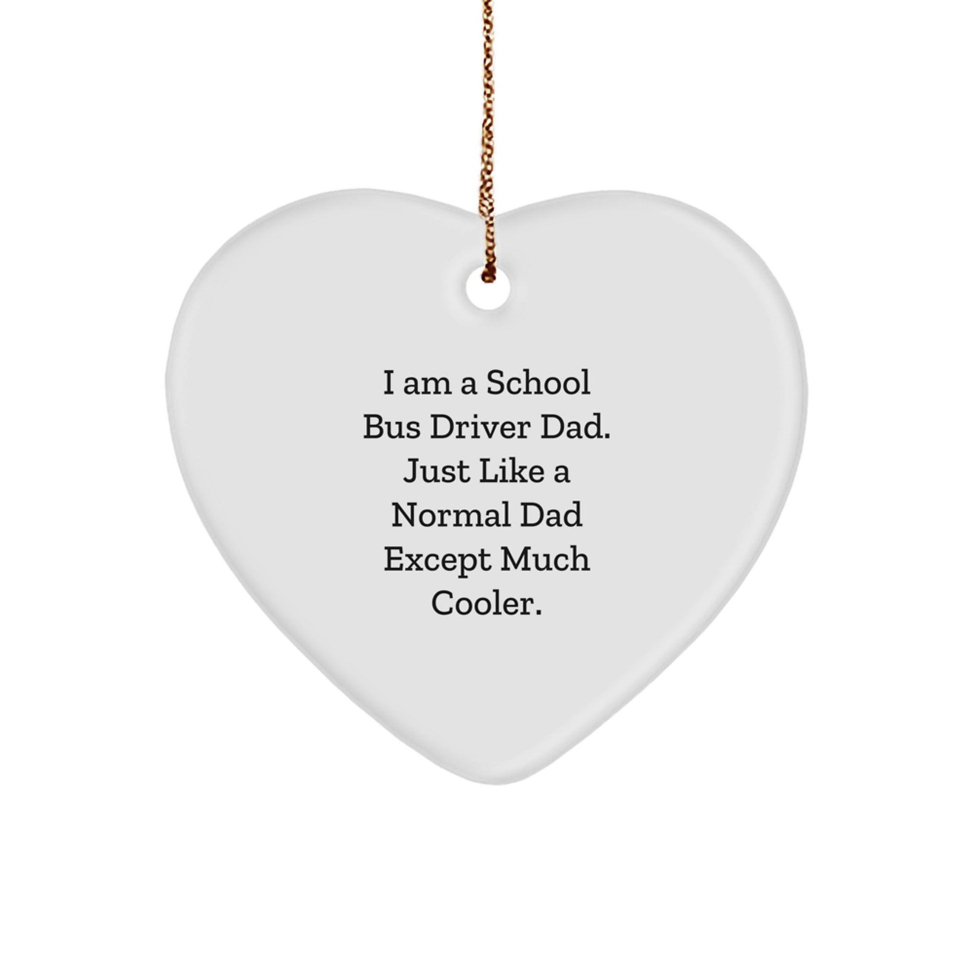 School Bus Driver Gifts from Men, Funny Heart Ornament for School Bus Driver Dads, Christmas Unique Gifts - Image 1