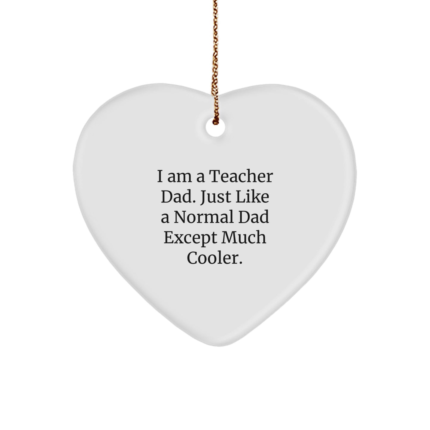 Funny Teacher Heart Ornament Gifts from Men for Teacher Dad, Christmas Unique Gifts - Image 1