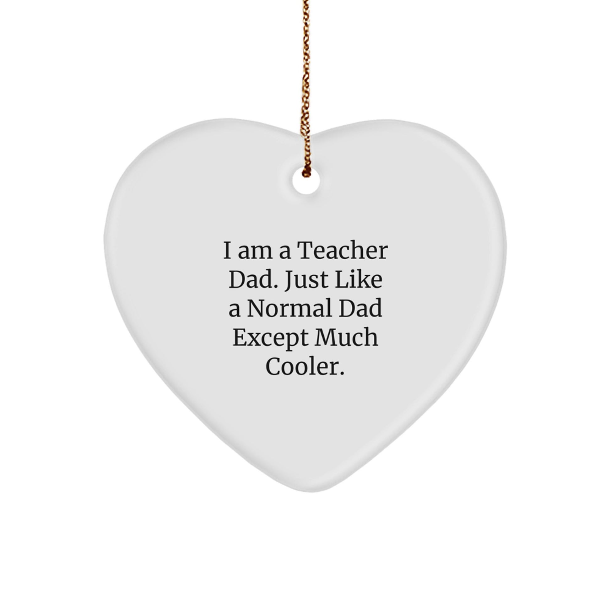 Funny Teacher Heart Ornament Gifts from Men for Teacher Dad, Christmas Unique Gifts - Image 1