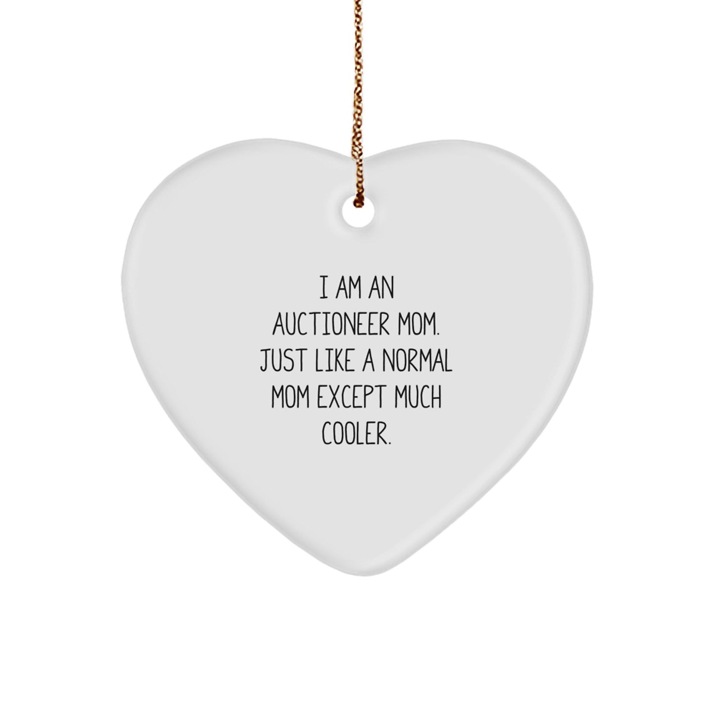 Funny Auctioneer Gifts from Mom - Heart Ornament for Auctioneer Women, Unique Christmas Unique Gifts, Heart Shaped Ornament with Gold Cord - Image 1