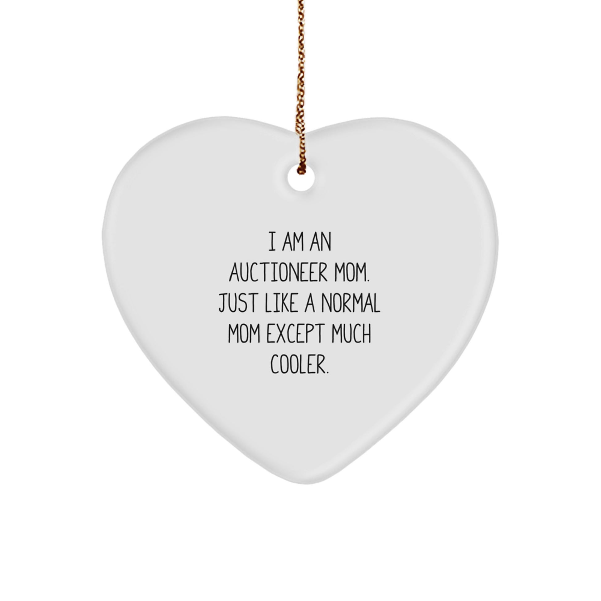 Funny Auctioneer Gifts from Mom - Heart Ornament for Auctioneer Women, Unique Christmas Unique Gifts, Heart Shaped Ornament with Gold Cord - Image 1