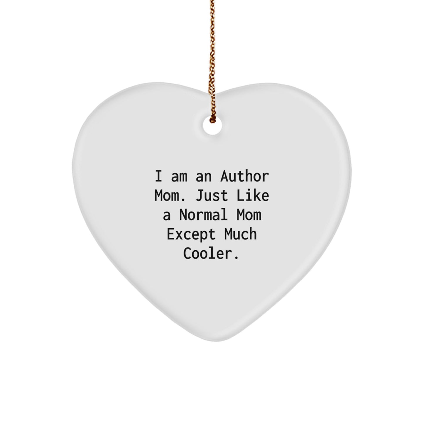 Author Mom's Heart Ornament, I Am An Author Mom Gifts from Mom to Author, Christmas Unique Author Gifts - Image 1