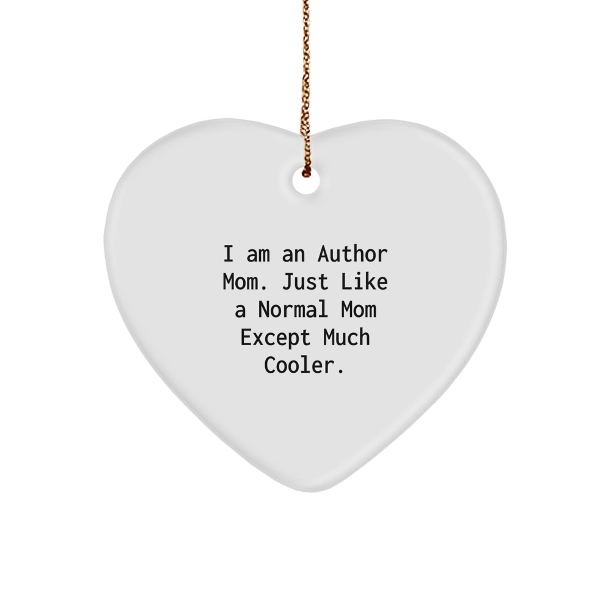 Author Mom's Heart Ornament, I Am An Author Mom Gifts from Mom to Author, Christmas Unique Author Gifts - Image 1