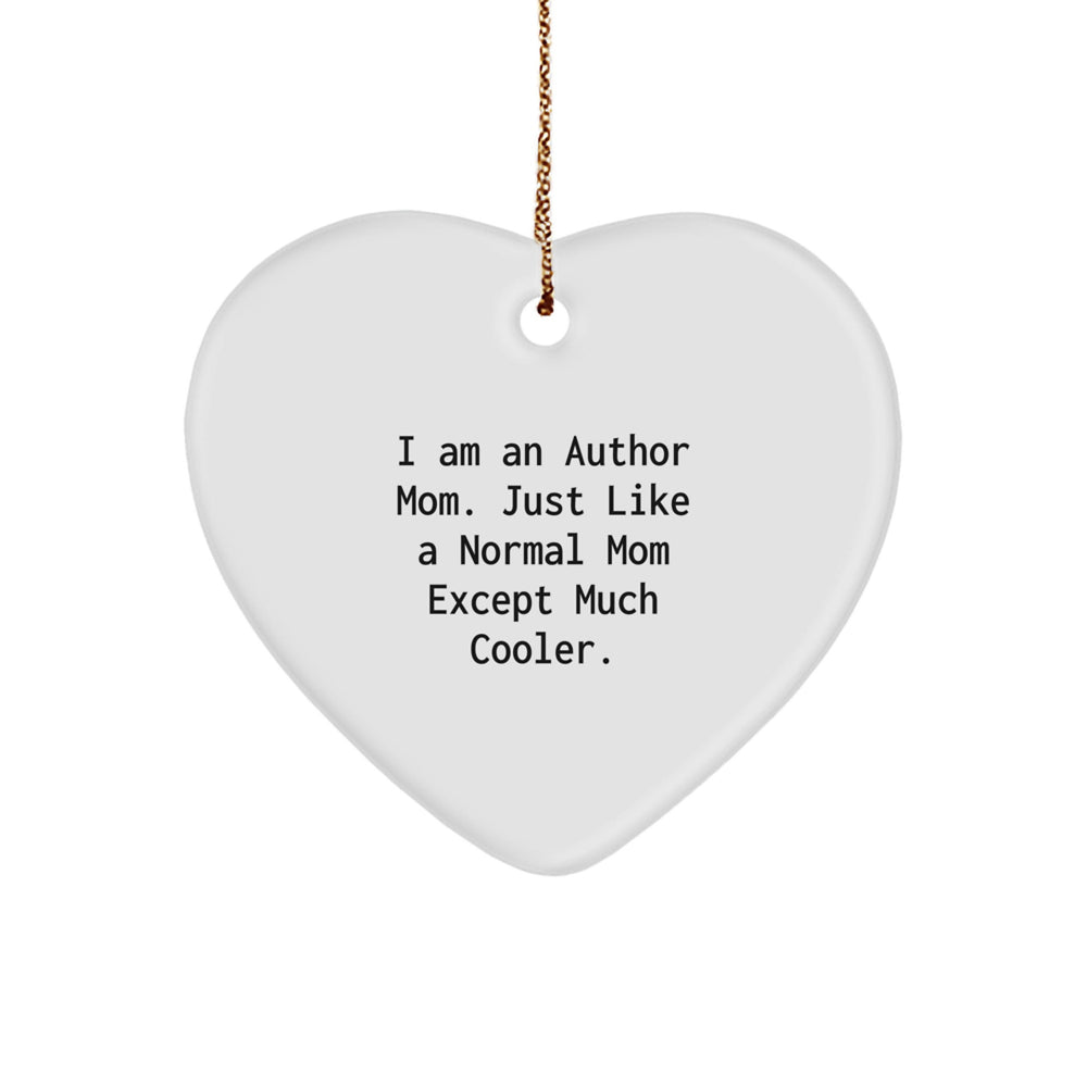 Author Mom's Heart Ornament, I Am An Author Mom Gifts from Mom to Author, Christmas Unique Author Gifts - Image 1