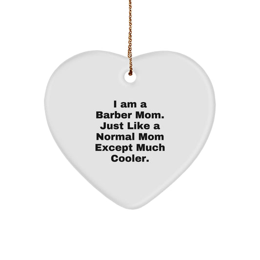 Funny Barber Gifts for Him - Heart Ornament, I'm a Barber Mom, Unique Christmas Unique Gifts for Men, Women, Family, Friends - Image 1